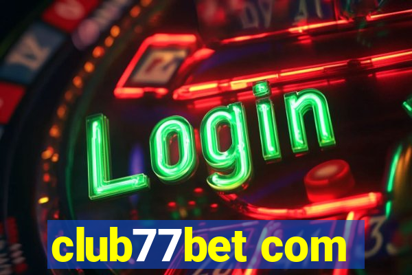 club77bet com